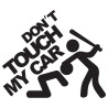 Do not touch my car