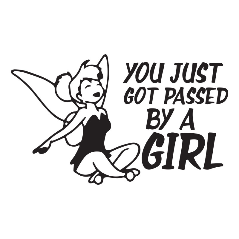 You just got passed by a girl 3