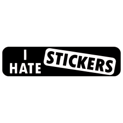 I hate stickers