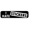 I hate stickers