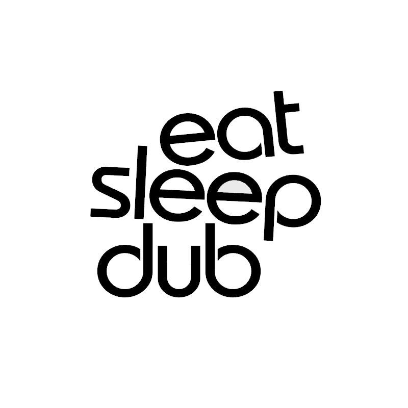 Eat Sleep Dub