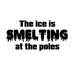 The ice is smelting at the...