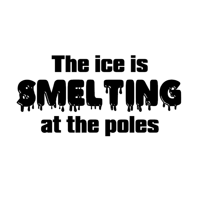 The ice is smelting at the poles