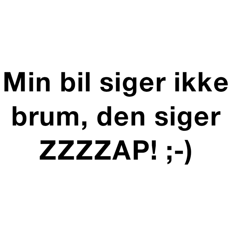 Min bil siger ZZZZAP