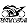Two Wheels - One Love